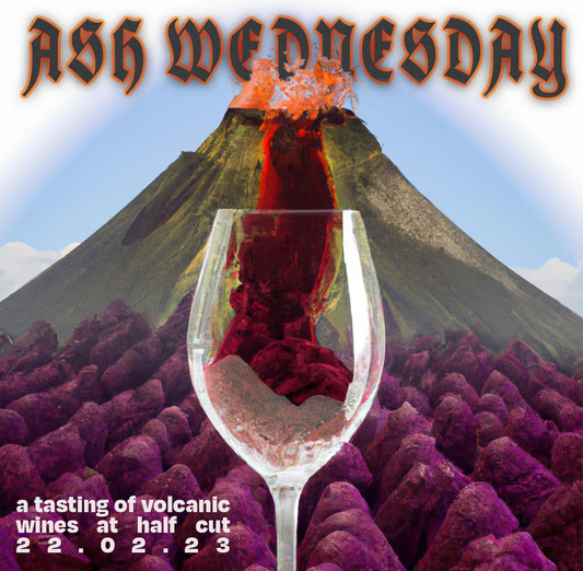 Ash Wednesday - A Volcanic Wine Tasting 22/02/23