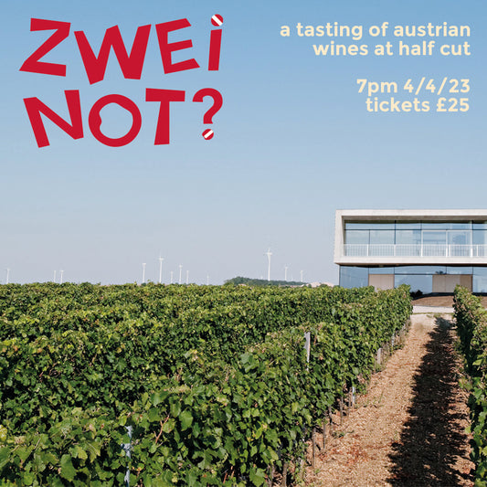 ZWEI NOT - An Austrian Wine Tasting 04/04/23