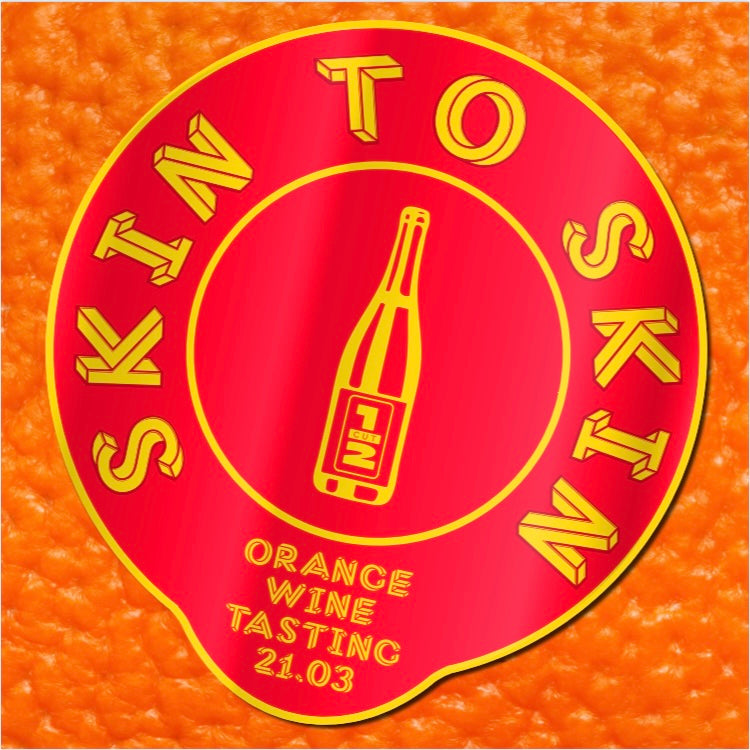 SKIN 2 SKIN - Orange Wine Tasting 21/03/23
